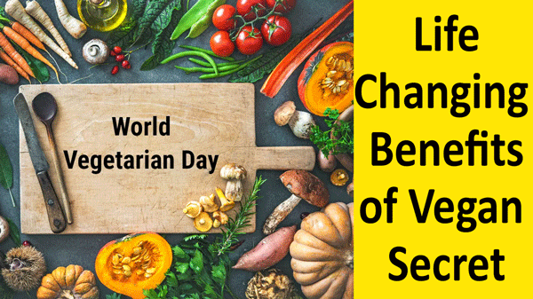 World Vegetarian Day: 10 Shocking Reasons to Go Vegan Today